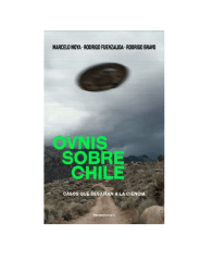OVNIS SOBRE CHILE (MARCELO MOYA)