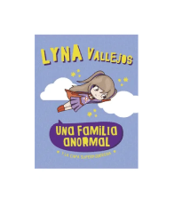 UNA FAMILIA ANORMAL Y LA CAPA SUPERPODEROSA