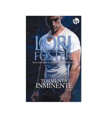 TORMENTA INMINENTE (LORI FOSTER)