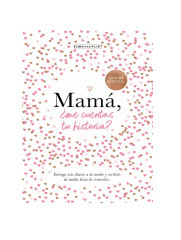 MAMA ME CUENTAS TU HISTORIA