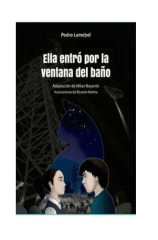 ELLA ENTRO POR LA VENTANA DEL BAÑO AUTOR PEDRO LEMEBEL
