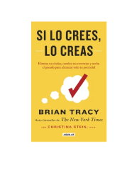 SI LO CREES LO CREAS (BRIAN TRACY)