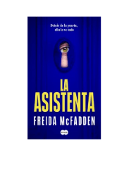 LA ASISTENTA (FREIDA MCFADDEN)
