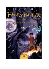 HARRY POTTER LAS RELIQUIAS DE LA MUERTE (J K ROWLING)