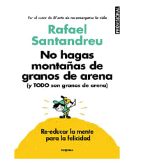 No Hagas Montañas de Granos de Arena