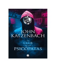 EL CLUB DE LOS PSICOPATAS (JOHN KATZENBACH)