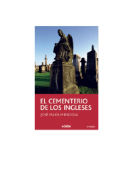 EL CEMENTERIO DE LOS INGLESES (JOSE MARIA MENDIOLA)