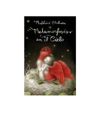 METAMORFOSIS EN EL CIELO (MATHIAS MALZIEU)
