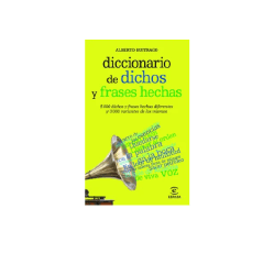 DICCIONARIO DICHOS Y FRASES HECHAS