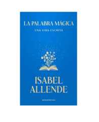 LA PALABRA MAGICA (ISABEL ALLENDE)