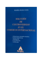 SOLUCION DE CONTROVERSIAS EN EL COMERCIO INTERNACIONAL
