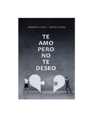 TE AMO PERO NO TE DESEO