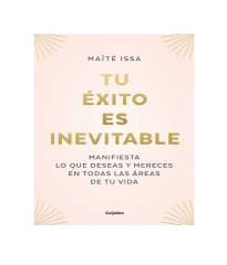 TU EXITO ES INEVITABLE (MAITE ISSA)