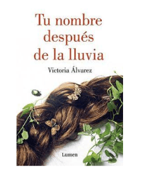 TU NOMBRE DESPUES DE LA LLUVIA