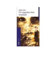 UN ESQUELETO BIEN TEMPLADO