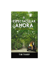 EL ESPECTACULAR AHORA (TIM THARP) (M1)