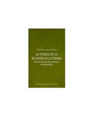 LA FUERZA DE LA RELIGION DE LA TIERRA - RAMÓN FRANCISCO CURIVIL