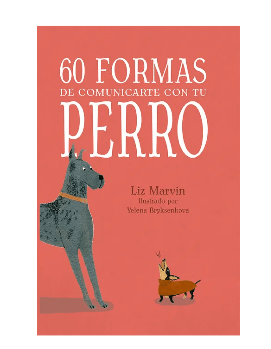 60 FORMAS DE COMUNICARTE CON TU PERRO1