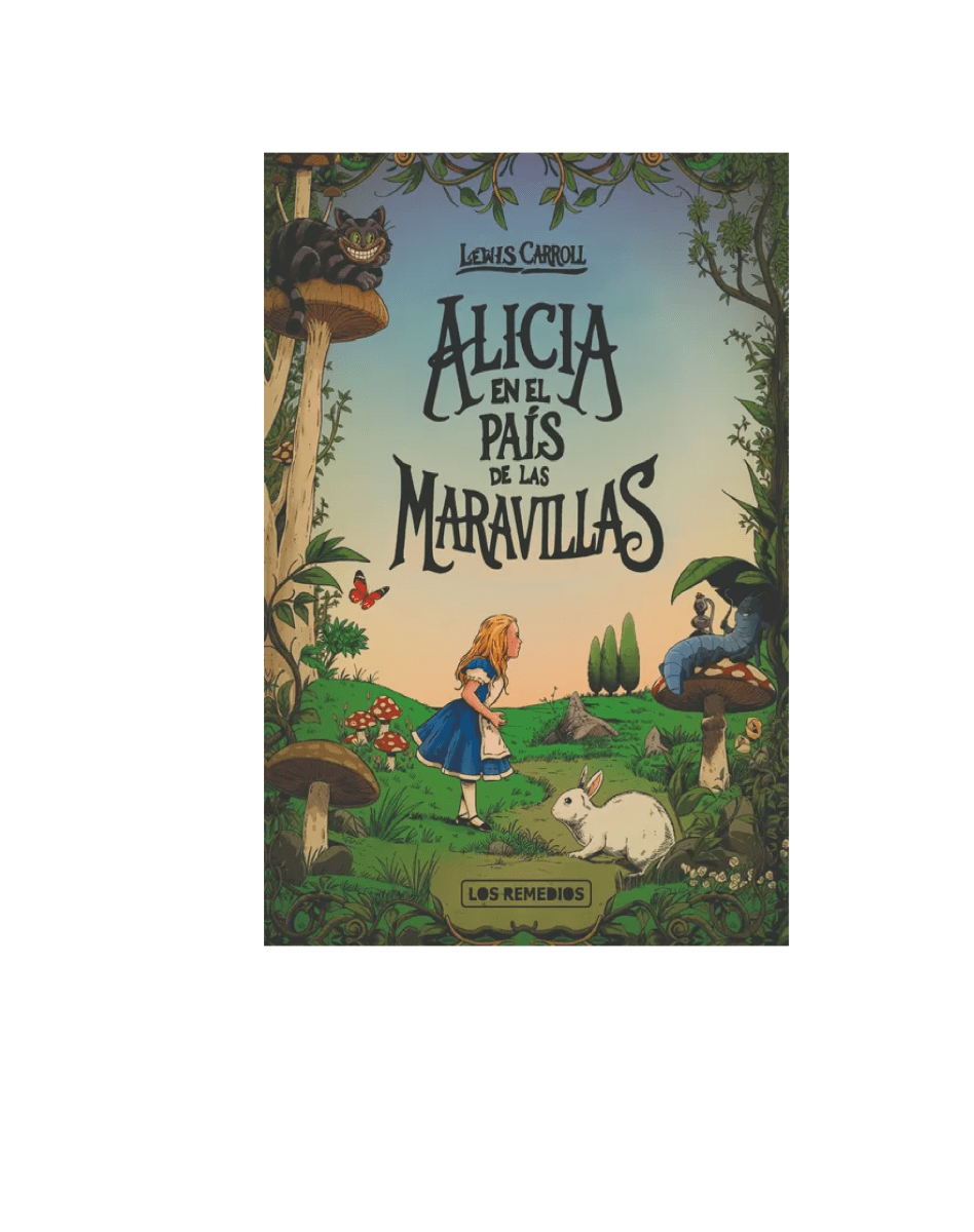 ALICIA EN EL PAIS DE LAS MARAVILLAS TAPA DURA (LEWIS CARROLL)1