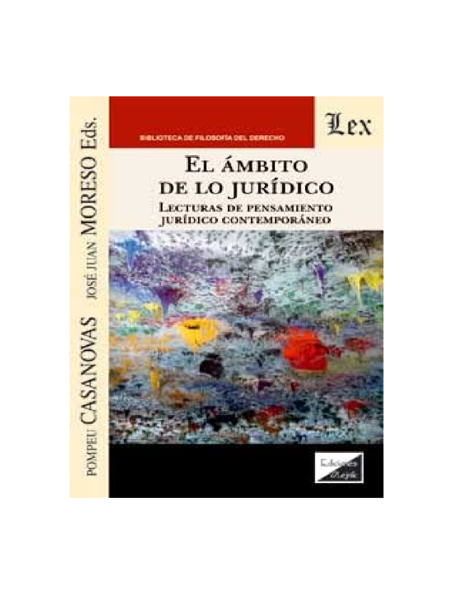 EL AMBITO DE LO JURIDICO LECTURAS DE PENSAMIENTO JURIDICO CONTEMPORANEO1