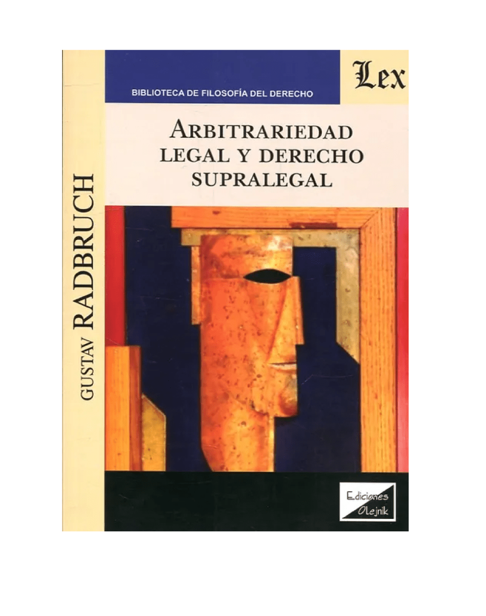 ARBITRARIEDAD LEGAL Y DERECHO SUPRALEGAL1