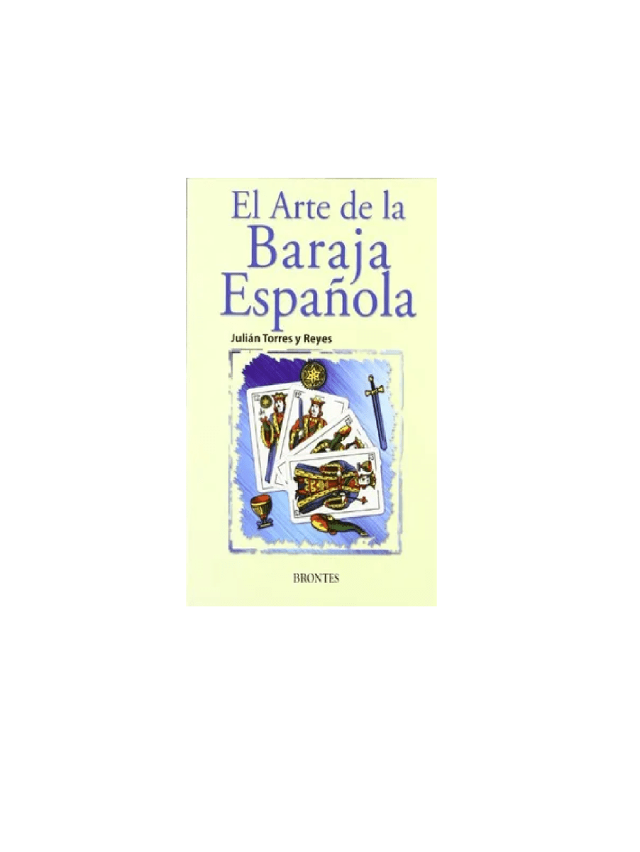 EL ARTE DE LA BARAJA ESPAÑOLA (JULIAN TORRES REYES)1