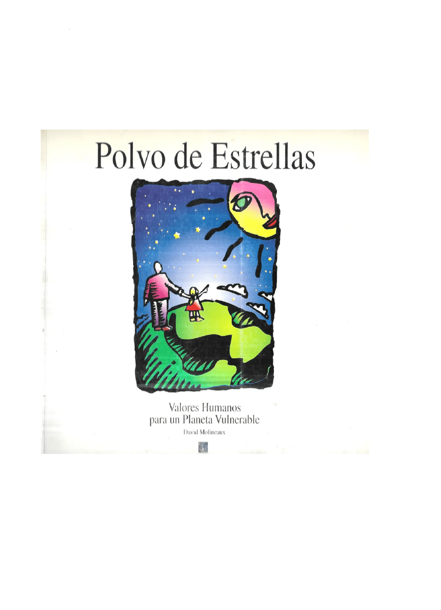 Polvo de Estrellas: Valores Humanos para un Planeta Vulnerable1
