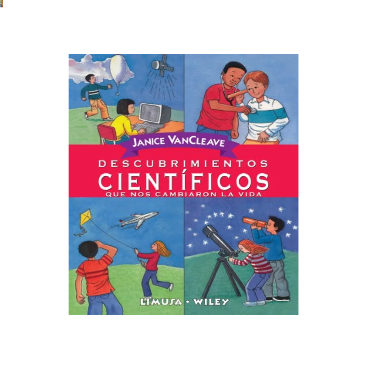 DESCUBRIMIENTOS CIENTIFICOS QUE NOS CAMBIARON LA VIDA (ESTA 8)1