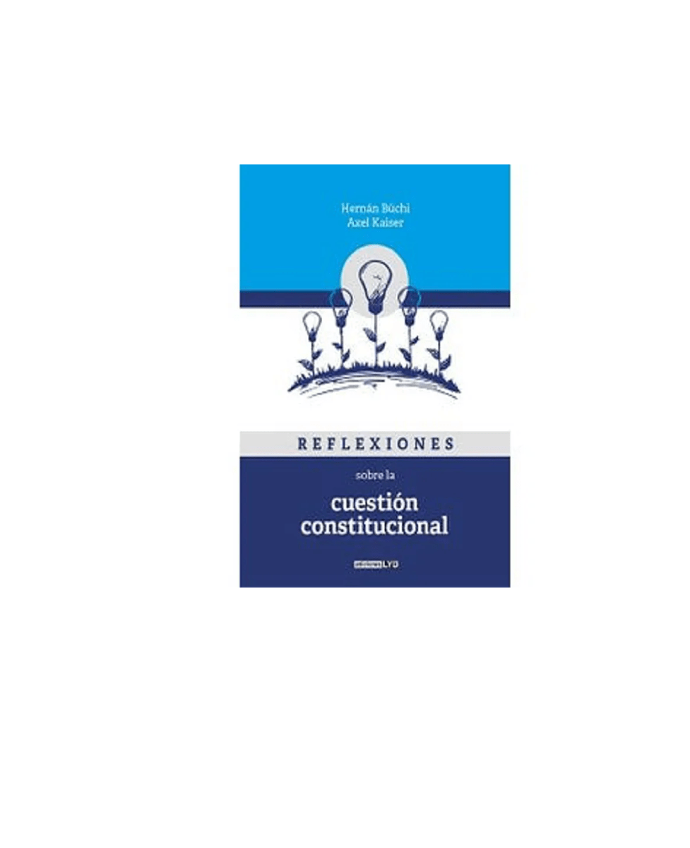 REFLEXIONES SOBRE LA CUESTION CONSTITUCIONAL1