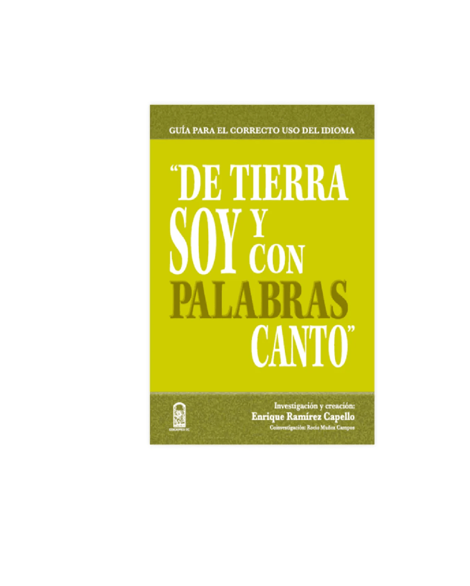 DE TIERRA SOY Y CON PALABRAS CANTO1