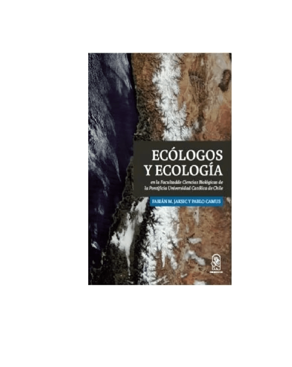 Ecologos y Ecologia en la Facultad de Ciencias Biologicas de la puc1