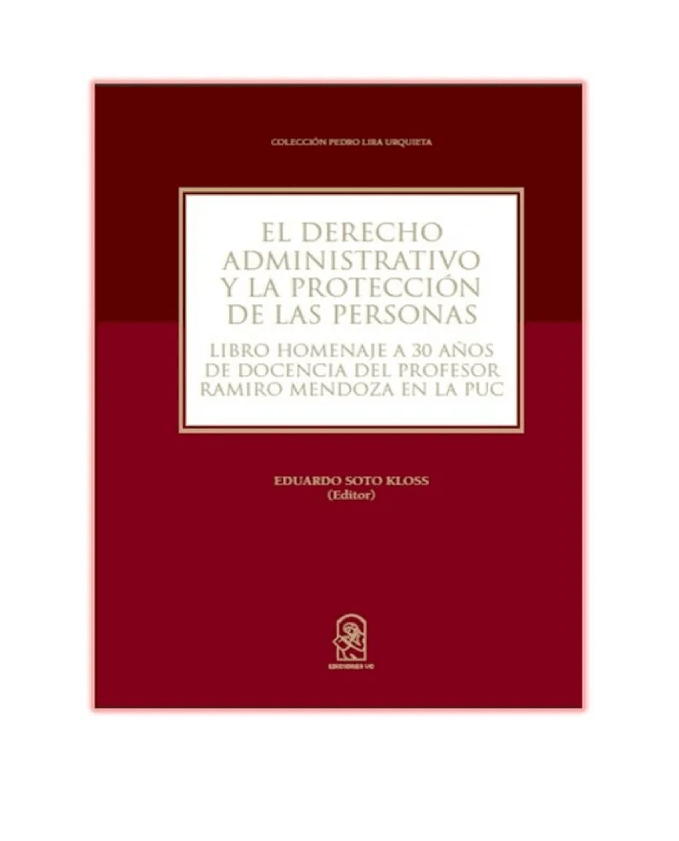 EL DERECHO ADMINISTRATIVO Y LA PROTECCION DE LA PERSONA1