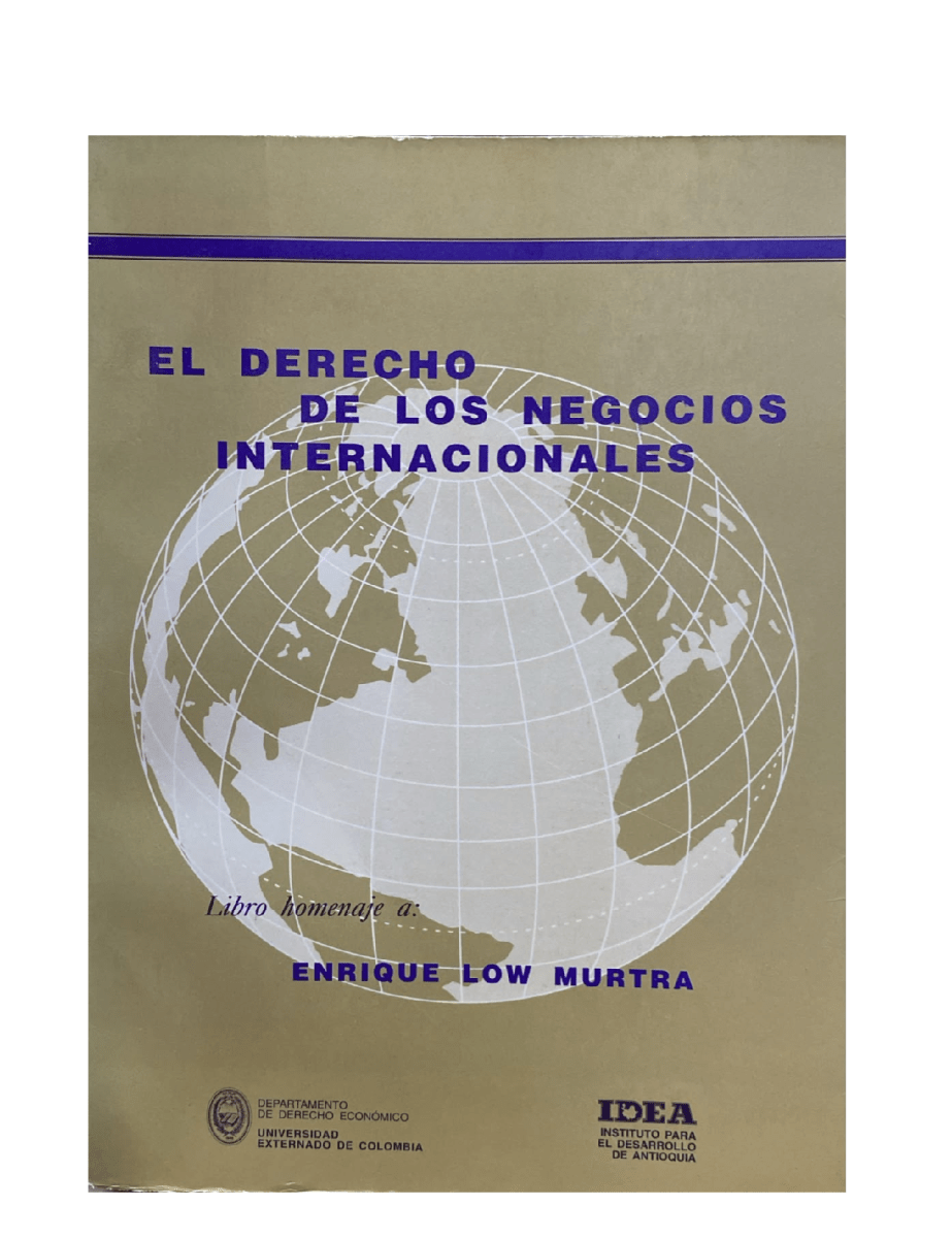 EL DERECHO DE LOS NEGOCIOS INTERNACIONALES1