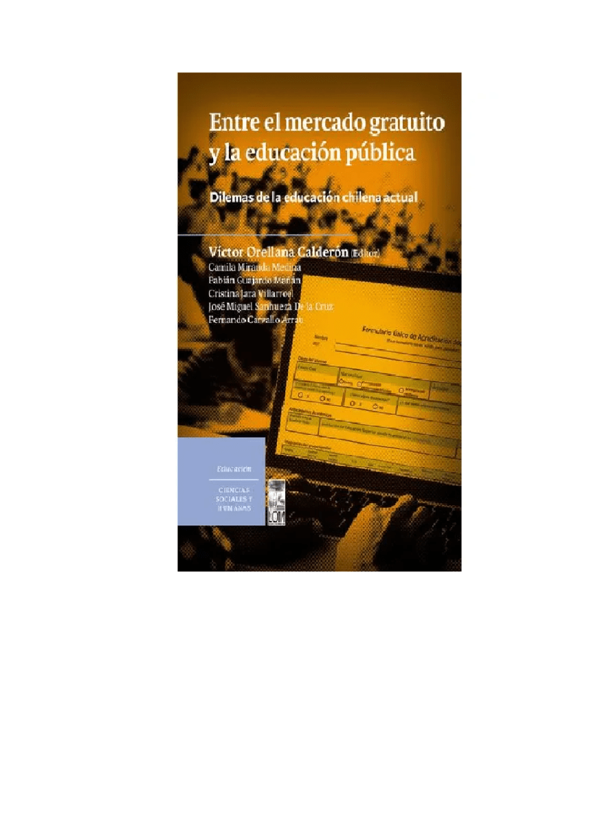 ENTRE EL MERCADO GRATUITO Y LA EDUCACION PUBLICA1