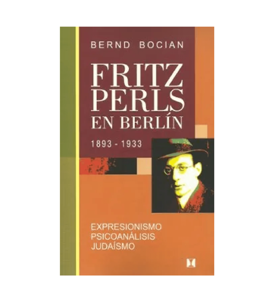 FRITZ PERLS EN BERLIN (BERND BOCIAN)1