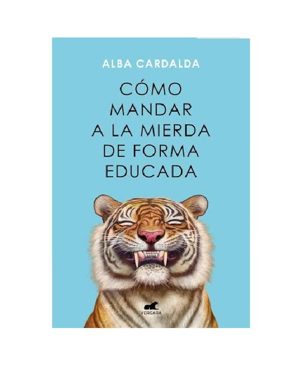COMO MANDAR A LA MIERDA DE FORMA EDUCADA (ALBA CARDALDA)1