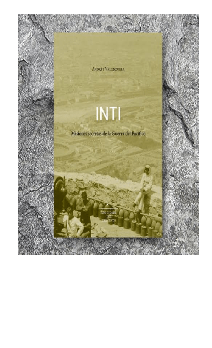 INTI. MISIONES SECRETAS DE LA GUERRA DEL PACIFICO1