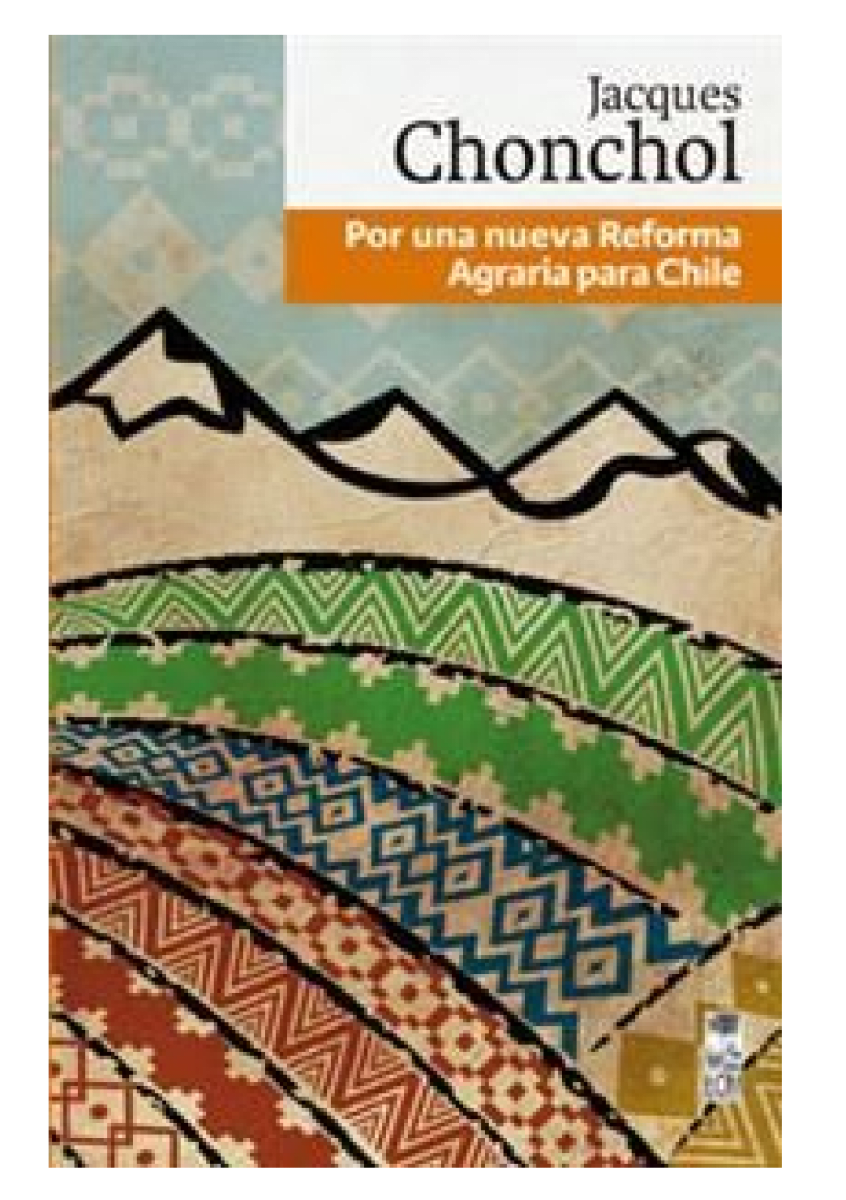 POR UNA NUEVA REFORMA AGRARIA PARA CHILE1