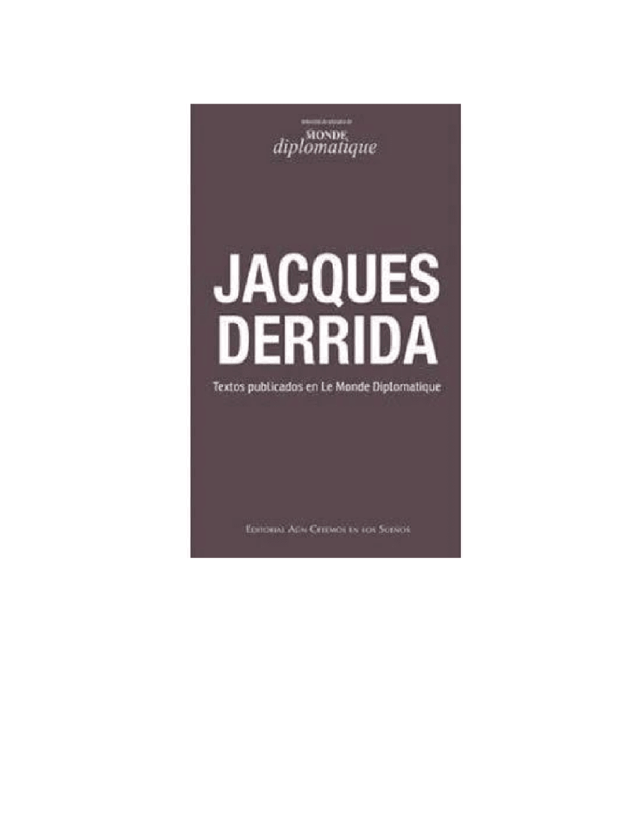 JACQUES DERRIDA1