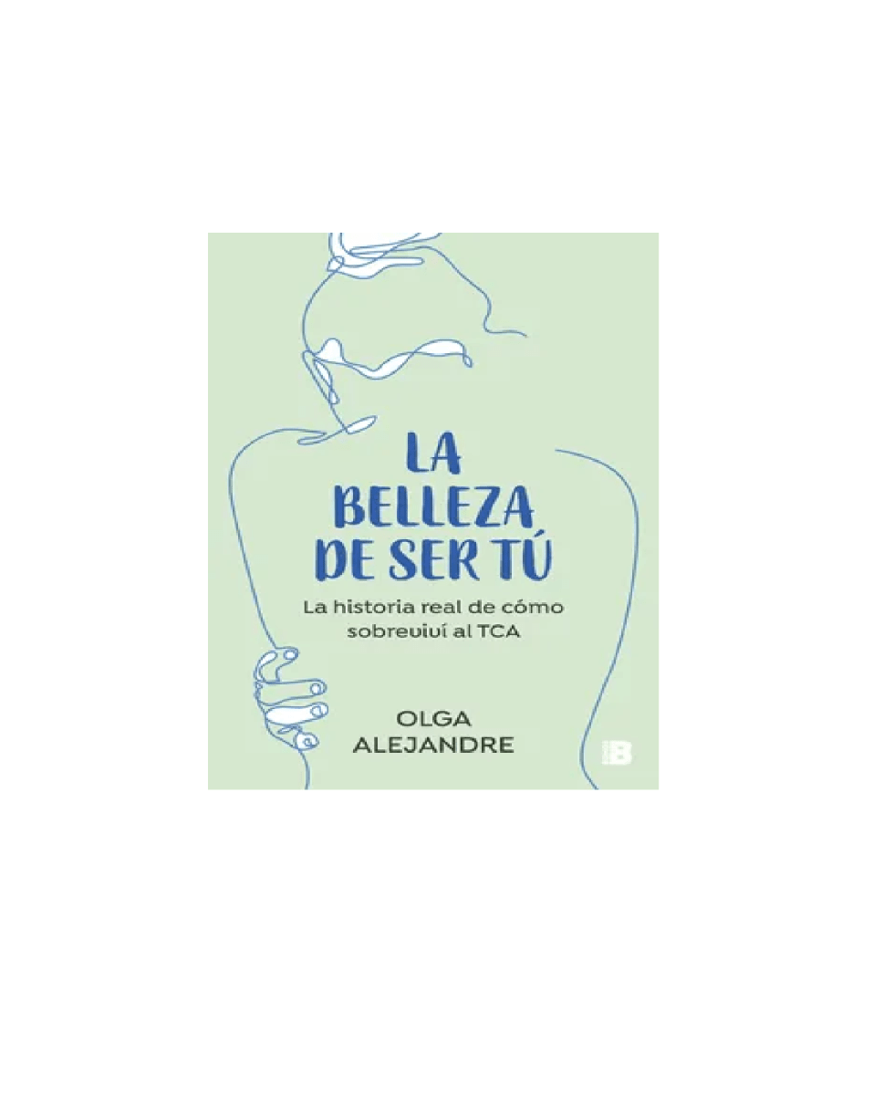 LA BELLEZA DE SER TU - OLGA ALEJANDRE1