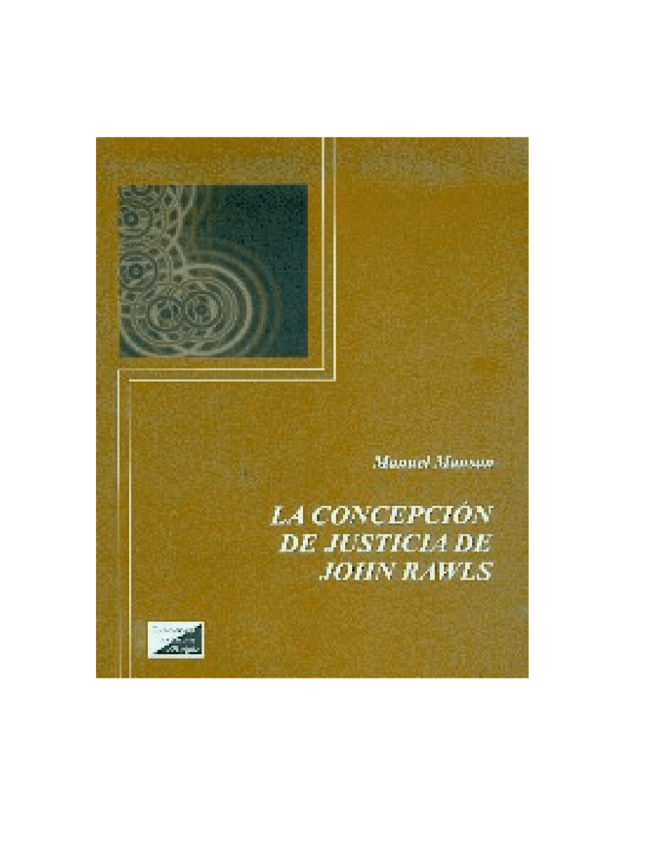 LA CONCEPCION DE JUSTICIA DE JOHN RAWLS1