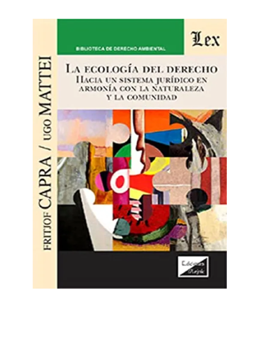 La ecología del Derecho. Hacia un sistema jurídico en armonía1