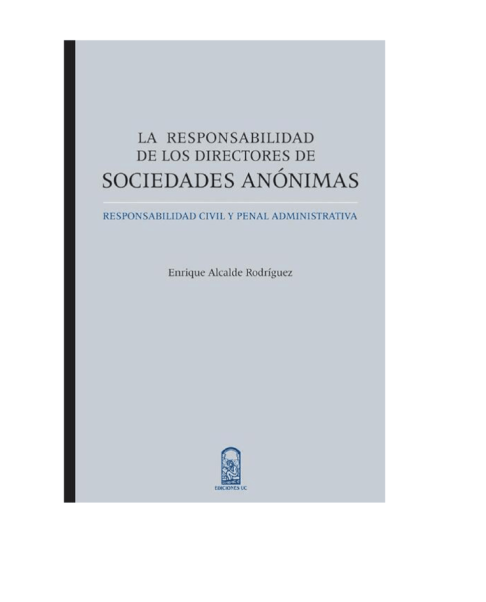 LA RESPONSABILIDAD DE LOS DIRECTORES DE SOCIEDADES ANONIMAS1