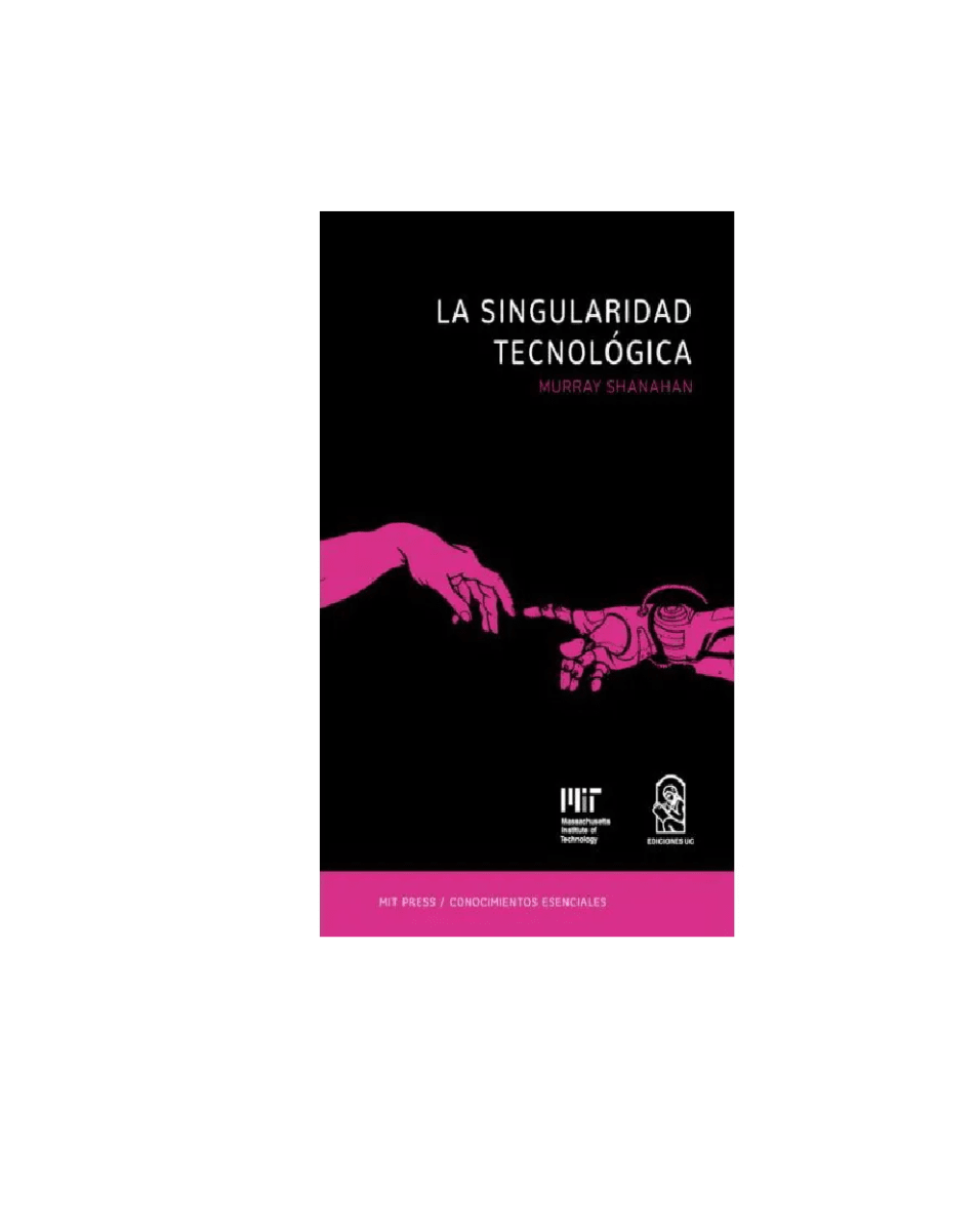LA SINGULARIDAD TECNOLÓGICA1