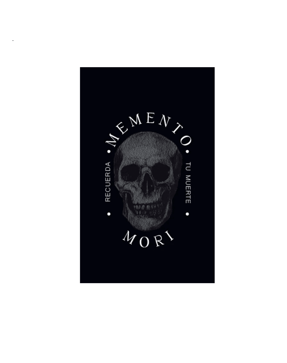 MEMENTO MORI RECUERDA TU MUERTE (HUMBERTO MONTECINOS)1