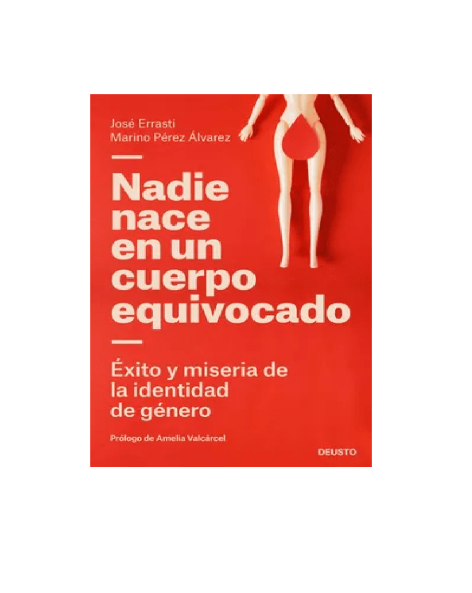 NADIE NACE EN UN CUERPO EQUIVOCADO (JOSE ERRASTI, MARINO PEREZ)1