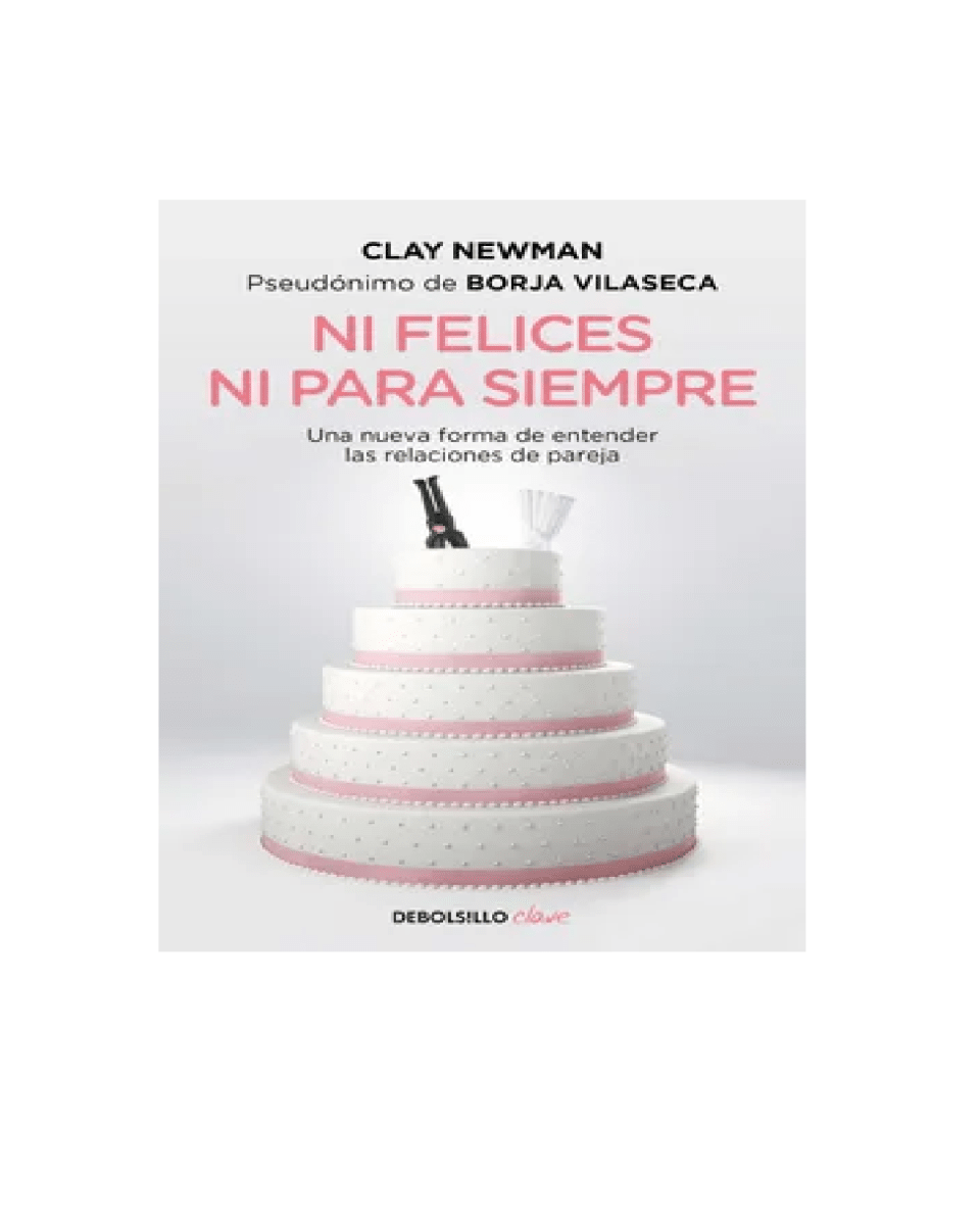 NI FELICES NI PARA SIEMPRE (CLAY NEWMAN)1