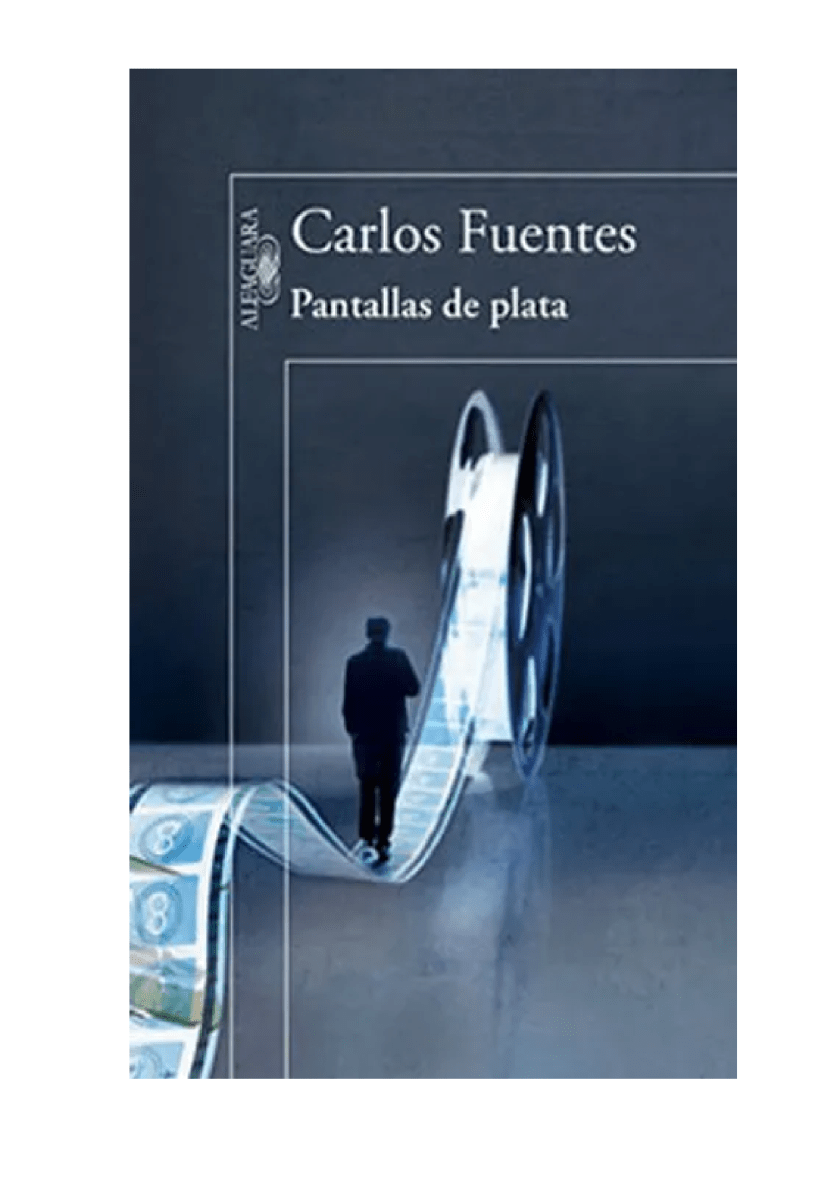 PANTALLAS DE PLATA (CARLOS FUENTES)1