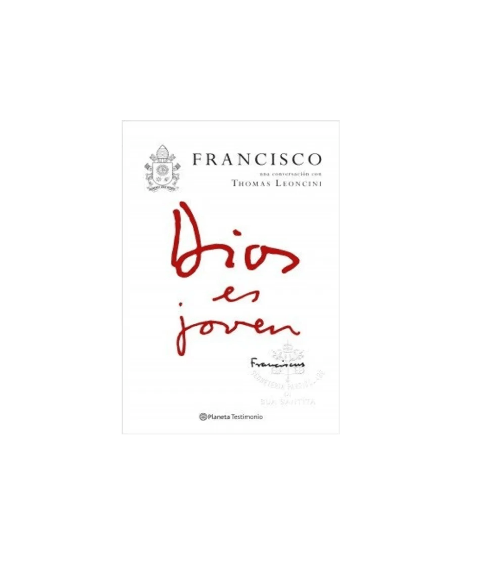 DIOS ES JOVEN - PAPA FRANCISCO1