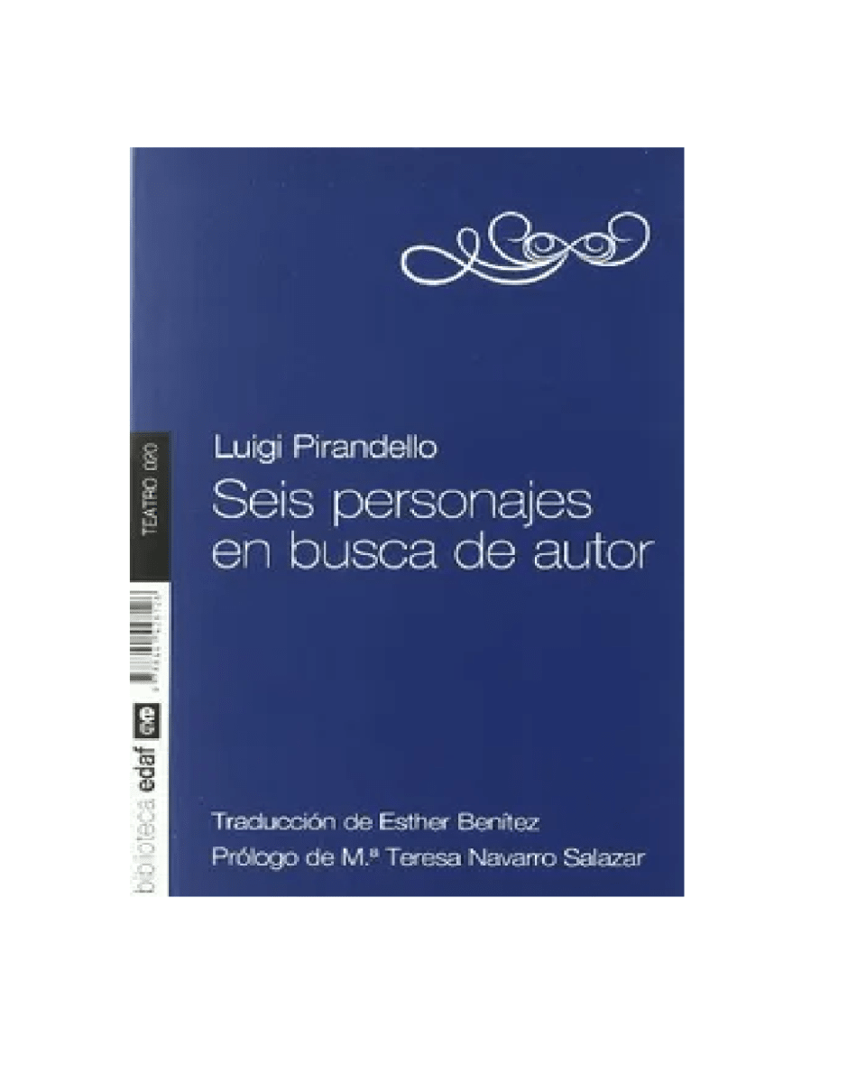 SEIS PERSONAJES EN BUSCA DE AUTOR (LUIGI PIRANDELLO)1